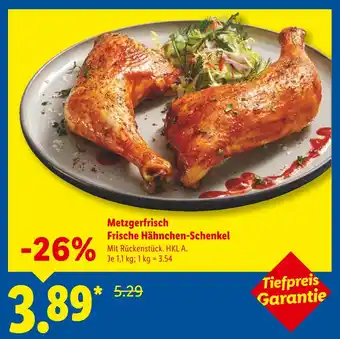 Lidl Metzgerfrisch frische hähnchen-schenkel Angebot