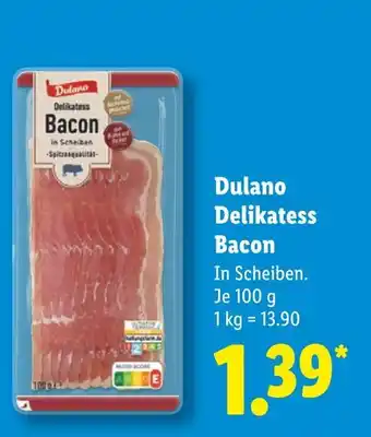 Lidl Dulano delikatess bacon Angebot