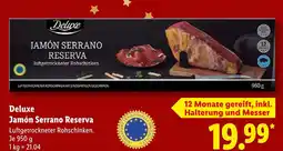 Lidl Deluxe jamón serrano reserva Angebot