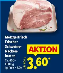 Lidl Metzgerfrisch frischer schweine-nackenbraten Angebot