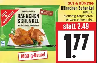 EDEKA Hahner Gut & Günstig Hähnchen Schenkel 1000g Beutel Angebot