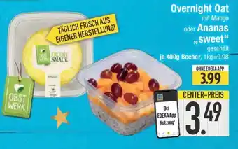 E-Center Overnight Oat oder Ananas ,,Sweet" Angebot