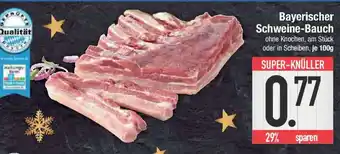 E-Center Bayerischer Schweine-Bauch Angebot