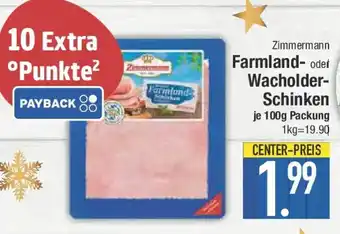 E-Center Zimmermann Farmland- oder Wacholderschinken Angebot