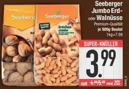 E-Center Seeberger Jumbo Erd- oder Walnüsse Angebot