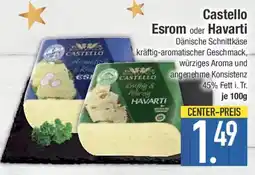 E-Center Castello Esrom oder Havarti Angebot
