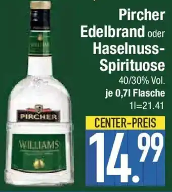 E-Center Pircher Edelbrand oder Haselnuss- Spirituose Angebot