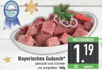 E-Center Bayerisches Gulasch Angebot
