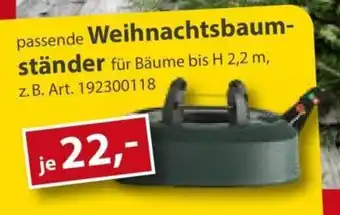 Sonderpreis Baumarkt passende Weihnachtsbaumständer Angebot