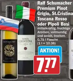 HIT Ralf Schumacher Premium Pinot Grigio, St.Cristina Toscana Rosso oder Pipoli Basi Angebot