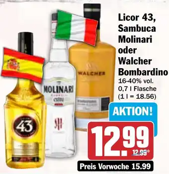 HIT Licor 43, Sambuca Molinari oder Walcher Bombardino Angebot
