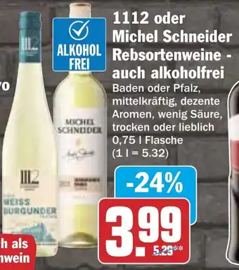 HIT 1112 oder Michel Schneider Rebsortenweine - auch alkoholfrei Angebot