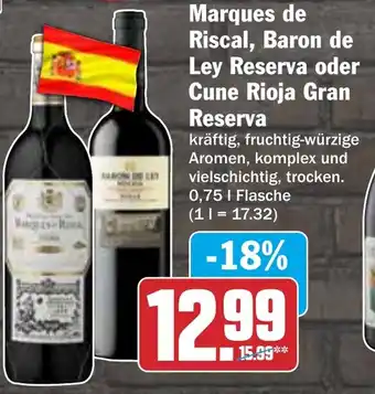 HIT Marques de Riscal, Baron de Ley Reserva oder Cune Rioja Gran Reserva Angebot