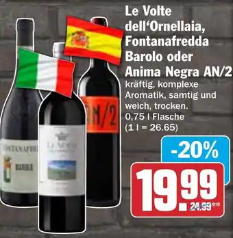 HIT Le Volte dell'Ornellaia, Fontanafredda Barolo oder Anima Negra AN/2 Angebot