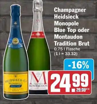 HIT Champagner Heidsieck Monopole Blue Top oder Montaudon Tradition Brut Angebot