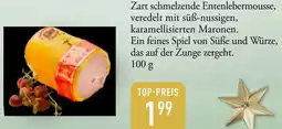 Galeria Markthalle Entenlebermousse mit kandierten Maronen Angebot