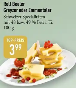 Galeria Markthalle Rolf Beeler Greyzer oder Emmentaler Angebot
