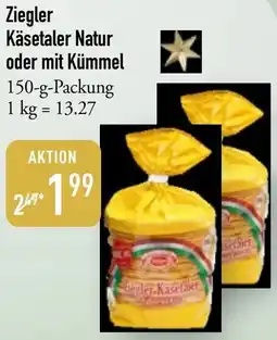 Galeria Markthalle Ziegler Käsetaler Natur oder mit Kümmel Angebot