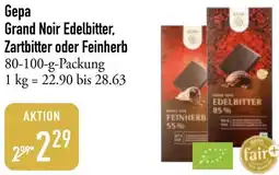 Galeria Markthalle Gepa Grand Noir Edelbitter, Zartbitter oder Feinherb Angebot