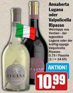 HIT Annaberta Lugana oder Valpolicella Ripasso Angebot