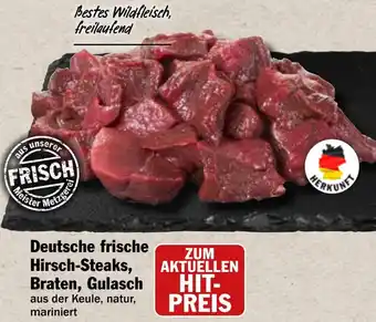 HIT Deutsche frische Hirsch-Steaks, Braten, Gulasch Angebot