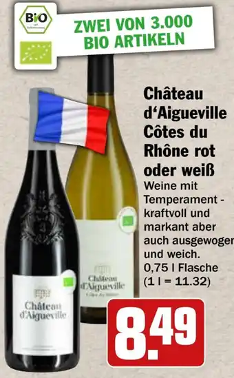 HIT Château d'Aigueville Côtes du Rhône rot oder weiß Angebot