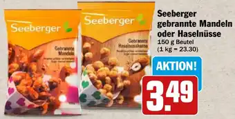 HIT Seeberger gebrannte Mandeln oder Haselnüsse Angebot