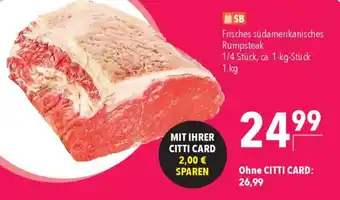 CITTI Markt Frisches südamerikanisches Rumpsteak Angebot
