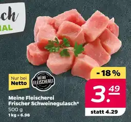 NETTO Meine fleischerei frischer schweinegulasch Angebot