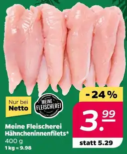 NETTO Meine fleischerei hähncheninnenfilets Angebot