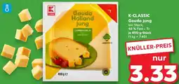 Kaufland K-CLASSIC Gouda jung Angebot