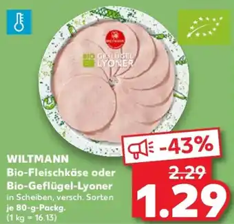 Kaufland WILTMANN Bio-Fleischkäse oder Bio-Geflügel-Lyoner Angebot