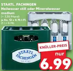 Kaufland STAATL. FACHINGEN Heilwasser still oder Mineralwasser medium Angebot