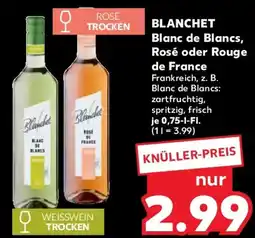 Kaufland BLANCHET Blanc de Blancs, Rosé oder Rouge de France Angebot