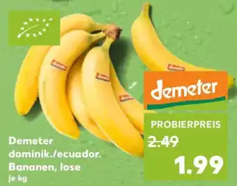 Kaufland Demeter dominik./ecuador. Bananen, lose Angebot