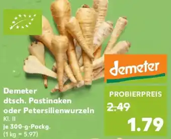 Kaufland Demeter dtsch. Pastinaken oder Petersilienwurzeln Angebot