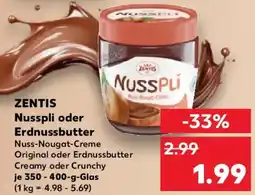 Kaufland ZENTIS Nusspli oder Erdnussbutter Angebot
