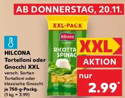 Kaufland HILCONA Tortelloni oder Gnocchi XXL Angebot