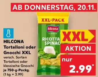 Kaufland HILCONA Tortelloni oder Gnocchi XXL Angebot