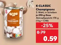 Kaufland K-CLASSIC Champignons Angebot