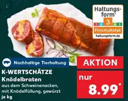Kaufland K-WERTSCHÄTZE Knödelbraten Angebot