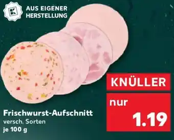 Kaufland Frischwurst-Aufschnitt Angebot