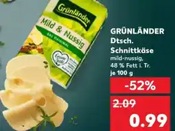 Kaufland GRÜNLÄNDER Dtsch. Schnittkäse Angebot