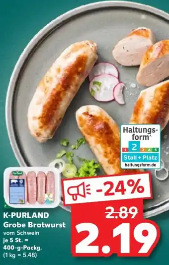Kaufland K-PURLAND Grobe Bratwurst Angebot
