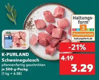 Kaufland K-PURLAND Schweinegulasch Angebot