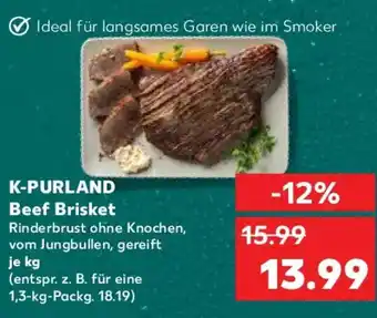 Kaufland K-PURLAND Beef Brisket Angebot
