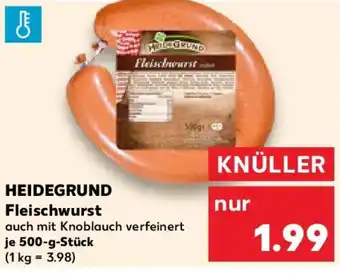 Kaufland HEIDEGRUND Fleischwurst Angebot