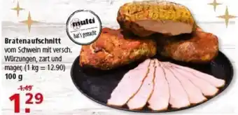 Multi Markt Bratenaufschnitt Angebot
