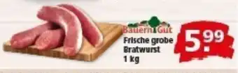 Multi Markt Bauern Gut Frische grobe Bratwurst Angebot