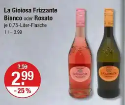 V Markt La Gioiosa Frizzante Bianco oder Rosato Angebot